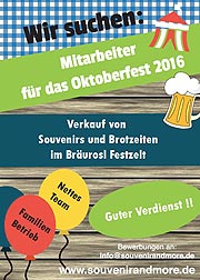 Wir suchen Mitarbeiter für das Oktoberfest zum Verkauf von Souvenirs und Brotzeiten im Bräurosl Festzelt - Guter Verdienst. www.souvenirandmore.de